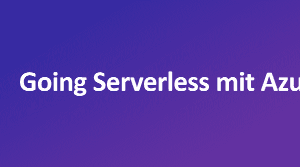 Vortrag: Going Serverless mit Azure